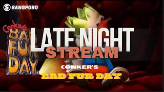 Late Night Stream  Conker´s Bad Fur Day [upl. by Airdna961]