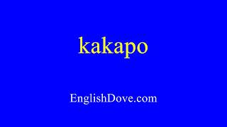 How to pronounce kakapo in American English [upl. by Keffer]