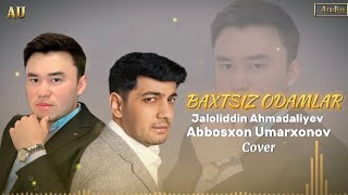 Jaloliddin Ahmadaliyev  Baxtsiz odamlar  Abbosxon Umarxonov jonli ijroda cover  rek jonliijro [upl. by Chew]