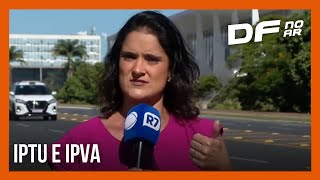 Câmara Legislativa do Distrito Federal aprova reajustes no IPTU e no IPVA para 2024  DF no Ar [upl. by Adelice372]