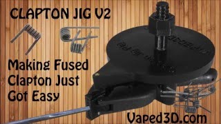 Clapton Coil Jig V2 in 60s  Vaped3Dcom [upl. by Wack]