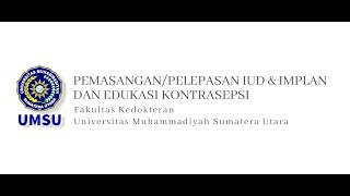 Pemasangan dan Pelepasan IUD Implan Serta Edukasi Kontrasepsi  dr Dona Wirniaty MKedOG SpOG [upl. by Esirtal]