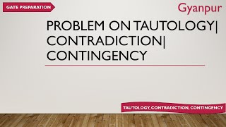 Problem on Tautology Contradiction amp ContingencyExample on Tautology Contradiction amp Contingency [upl. by Averir]