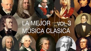 La Mejor Música Clásica Vol III [upl. by Casimir845]