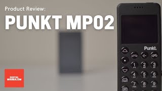 Punkt MP02 Review  A Great Minimal Phone [upl. by Ynatirb]