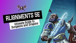 Alignments 5e  The Ultimate Guide for Dungeons and Dragons [upl. by Shaffert337]