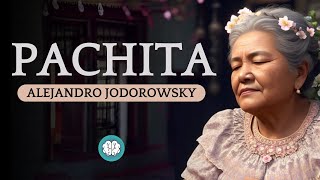 Audiolibro LA PSICOMAGIA DE PACHITA por Alejandro Jodorowsky  2004 [upl. by Melita]