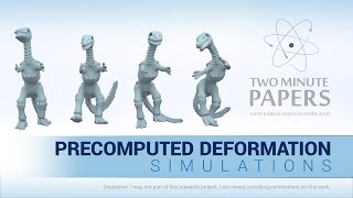 Precomputed Deformation Simulations  Two Minute Papers 112 [upl. by Naujd59]