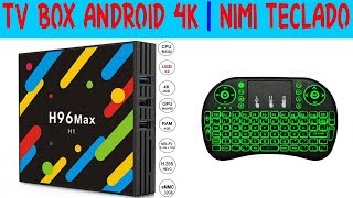 ANDROID TV BOX H96MAX 4K  MINI TECLADO REVIEW ESPAÑOL 2018 [upl. by Chico]