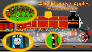 Alled Greedy’s Apples AdaptionRemake Read Description [upl. by Acireed]