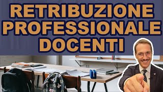 👩‍🏫 RETRIBUZIONE PROFESSIONALE DOCENTE [upl. by Haberman]