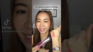 Cloudbeauty green therapy blush serum blush makeup grwm [upl. by Ikir]