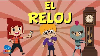 EL RELOJ  Vídeos Educativos para Niños [upl. by Aubree]