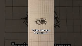 quotcrying makes your lashes longerquot eyes lashes art artist relatable crying sad vent [upl. by Arita]