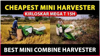 The Most Affordable amp Efficient Combine Harvester Kirloskar Mega T 15H Mini Combine Harvester [upl. by Ahsenra782]