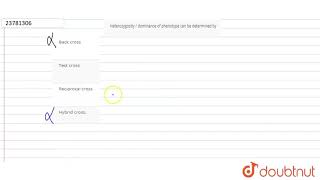 Heterozygosity  dominance of phenotype can be determined by [upl. by Burnaby543]