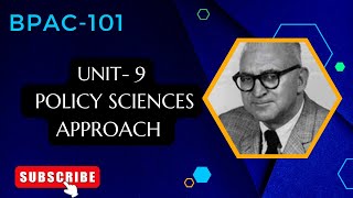 BPAC101 Unit  9 POLICY SCIENCES APPROACH publicadministration [upl. by Yreffej]