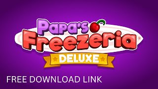 Papas Freezeria Deluxe Update 101  Link Download  Play Now [upl. by Killam]