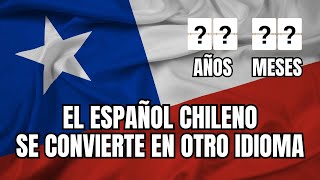 ¿Cuándo será el ESPAÑOL CHILENO otro IDIOMA  ¿Surgirán nuevos idiomas del Español [upl. by Norvan624]