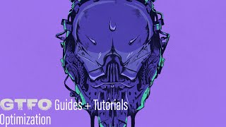 GTFO Optimization Guide [upl. by Freudberg395]