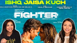 FIGHTER  Ishq Jaisa Koch  Music Video Reaction  Hrithik Roshan  Deepika Padukone [upl. by Tremaine]