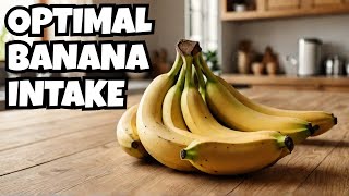 How Many Bananas Should You Eat Daily for Optimal Health [upl. by Ainecey2]