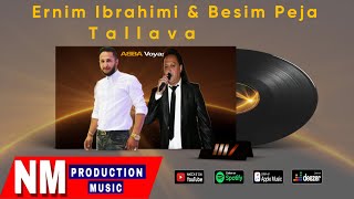 Ernim Ibrahimi amp Besim Peja  Tallava  Per Haxhi Gashi [upl. by Tyson]