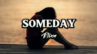 SOMEDAY BY NINALYRICS [upl. by Reppart]