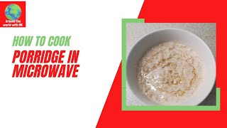 Scottish Breakfast Porridge 2 minutes microwave porridge [upl. by Ialohcin]