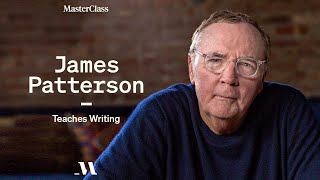 James Patterson Teaches Writing  Official Trailer  MasterClass [upl. by Lemahs92]