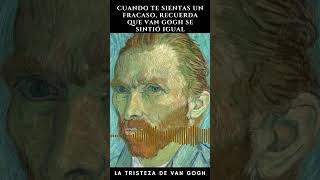 Van Gogh y su tristeza  Cartas a Theovangogh arte inspiracion [upl. by Robillard]