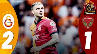 Galatasaray 21 Hatayspor  Maç Özeti  Trendyol Süper Lig 1 Hafta  Önemli Kareler [upl. by Symons]