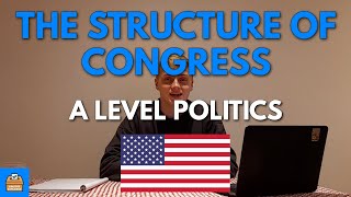 The Structure Of Congress In A Level Politics  Everything You Need To Know [upl. by Nirik]