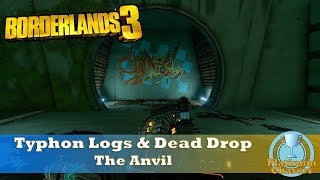 Typhon Logs amp Dead Drop Locations  The Anvil  Borderlands 3 [upl. by Araj]