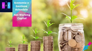 Economia e Gestione Aziendale 11  Net Working Capital [upl. by Imotas]