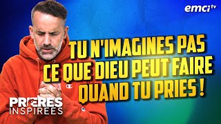 Tu nimagines pas ce que Dieu peut faire quand tu pries   Prières inspirées  Jérémy Sourdri [upl. by Georg]