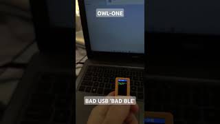 OWLONE running BAD BLE badusb flipperzero m5stack [upl. by Alak]