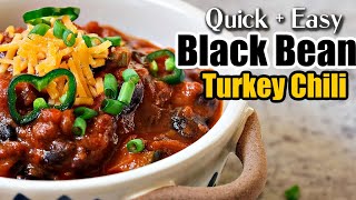 THE BEST Black Bean Turkey Chili  Ground Turkey Recipes  Turkey Chili Recipe [upl. by Grider]