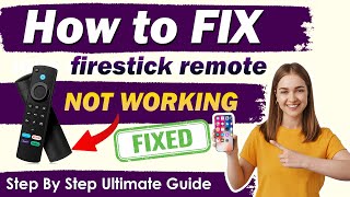 Easy Steps to Fix firestick remote not working  UPDATED 2024 [upl. by Etteroma572]