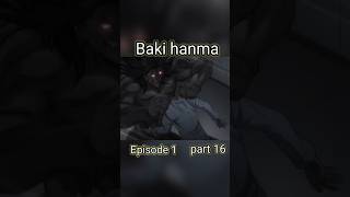 Baki hanma season 1 episode 1 part 16 pickle youtubeshorts ytshorts baki [upl. by Ermey]