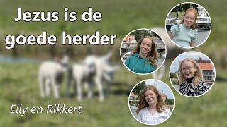 Jezus is de goede herder Elly en Rikkert [upl. by Ayikat]