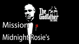 The Godfather Mission Midnight Rosies [upl. by Enelrats]