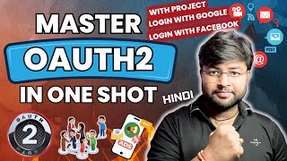 Learn OAuth2 with Project in one shot  AOuth2 Tutorial in Hindi  OAUTH2 CrashCourse [upl. by Akcirederf]