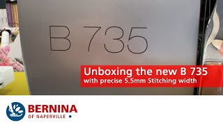 BERNINA 735 Unboxing [upl. by Krysta]