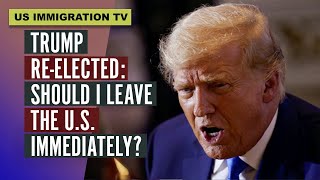 TRUMP REELECTED SHOULD I LEAVE THE US IMMEDIATELY [upl. by Jakob360]