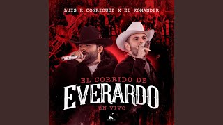 El Corrido De Everardo En Vivo [upl. by Eremihc388]