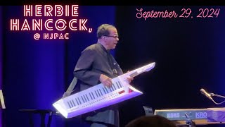 Herbie Hancock LIVE NJPAC Sept 29 2024 [upl. by Vasilis111]