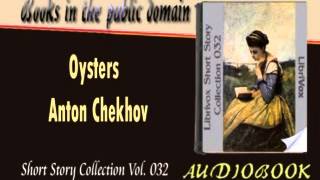 Oysters Anton Chekhov Audiobook [upl. by Hersch]