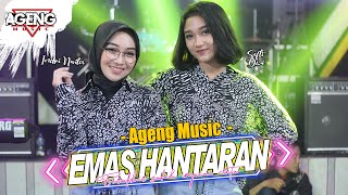 EMAS HANTARAN  DUO AGENG Indri x Sefti ft Ageng Music Official Live Music [upl. by Annaear]