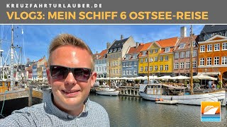 VLOG3 Mein Schiff 6 auf der Ostsee  Århus und Kopenhagen auf eigene Faust  TUI Cruises [upl. by Yhtomiht]